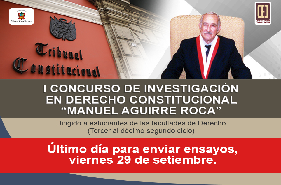 SOLO HASTA ESTE VIERNES 29 DE SETIEMBRE SE RECIBEN LOS ENSAYOS PARA EL I CONCURSO DE INVESTIGACIÓN EN DERECHO “MANUEL AGUIRRE ROCA”