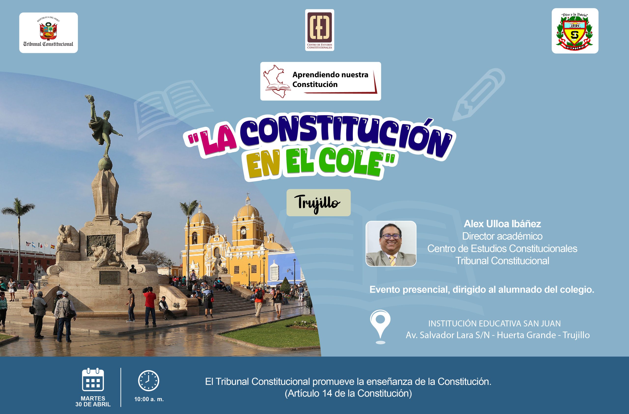 INICIATIVA ACADÉMICA “APRENDIENDO NUESTRA CONSTITUCIÓN” LLEGA A TRUJILLO