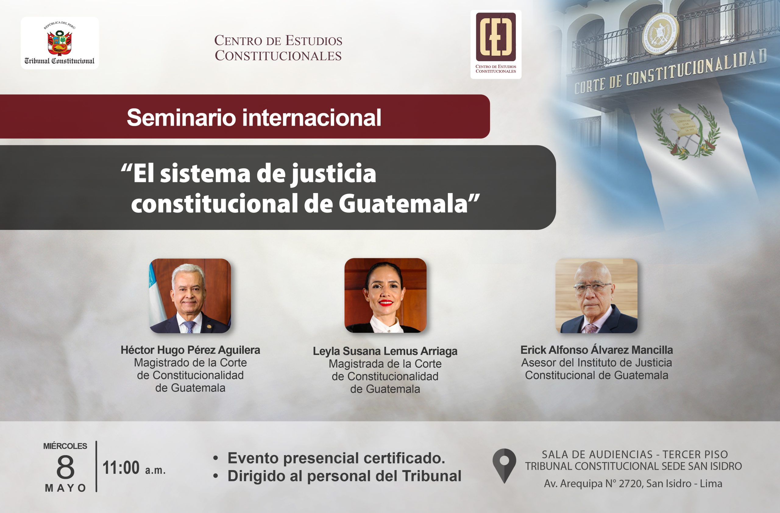 SEMINARIO INTERNACIONAL “EL SISTEMA DE JUSTICIA CONSTITUCIONAL DE GUATEMALA” REALIZARÁ EL TC EL 8 DE MAYO