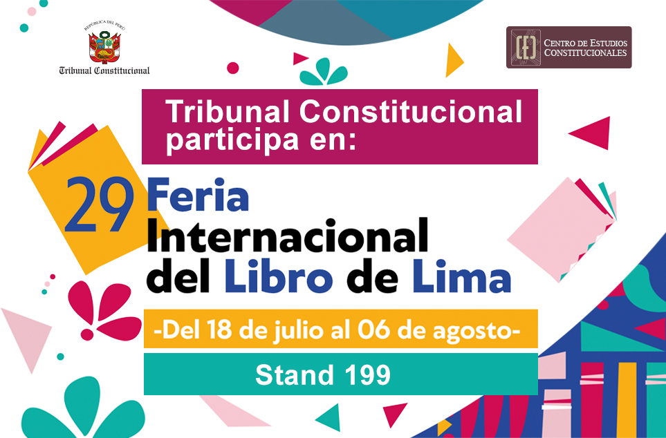 POR TERCER AÑO CONSECUTIVO, EL TRIBUNAL CONSTITUCIONAL PARTICIPA EN LA FERIA INTERNACIONAL DEL LIBRO A REALIZARSE DEL 18 DE JULIO AL 6 DE AGOSTO