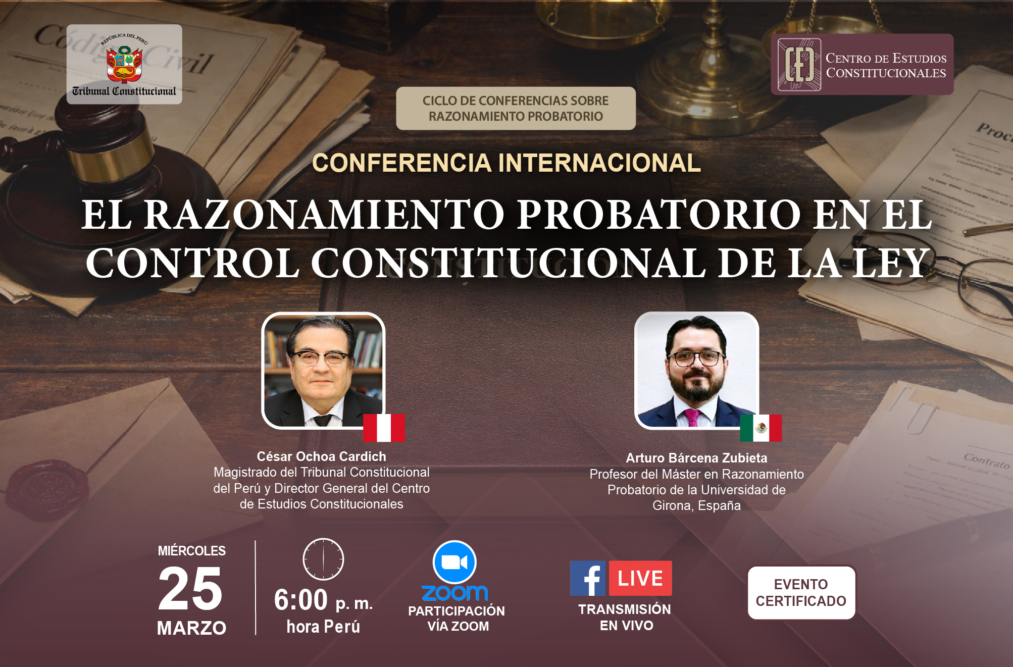 LA CONFERENCIA INTERNACIONAL “EL RAZONAMIENTO PROBATORIO EN EL CONTROL CONSTITUCIONAL DE LA LEY” SE DESARROLLARÁ EL 25 DE MARZO