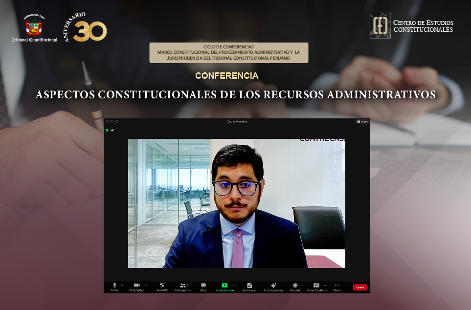 LOS “ASPECTOS CONSTITUCIONALES DE LOS RECURSOS ADMINISTRATIVOS” FUERON ANALIZADOS EN CONFERENCIA DEL CEC