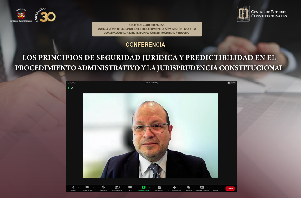 “LOS PRINCIPIOS DE SEGURIDAD JURÍDICA Y PREDICTIBILIDAD EN EL PROCEDIMIENTO ADMINISTRATIVO Y LA JURISPRUDENCIA CONSTITUCIONAL” ANALIZARON EN CONFERENCIA DEL CEC DEL TC