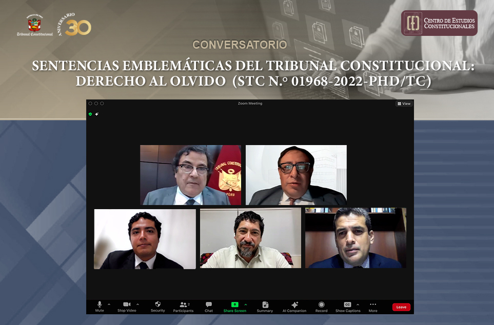 CONVERSATORIO ANALIZÓ LAS SENTENCIAS EMBLEMÁTICAS DEL TRIBUNAL CONSTITUCIONAL Y EL DERECHO AL OLVIDO