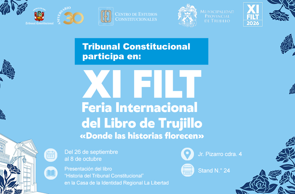 EL TRIBUNAL CONSTITUCIONAL ESTÁ PRESENTE EN LA XI FERIA INTERNACIONAL DEL LIBRO DE TRUJILLO HASTA EL 8 DE OCTUBRE